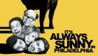 It's Always Sunny in Philadelphia ile ilgil bilmedikleriniz
