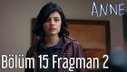 Anne 15. Bölüm 2. Fragman