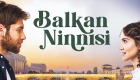 Balkan Ninnisi Reyting Sonuçları Nasıl? İlk bölüm Kaçıncı Oldu?