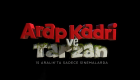 Arap Kadri ve Tarzan - Animasyon Teaser