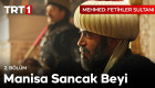 Mehmed: Fetihler Sultanı 2. Bölüm - ''Sen ne düşünürsün Çandarlı?