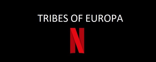 Netflix'ten küresel felaket sonrası gelecek zaman temalı yeni bir dizi: Tribes of Europa
