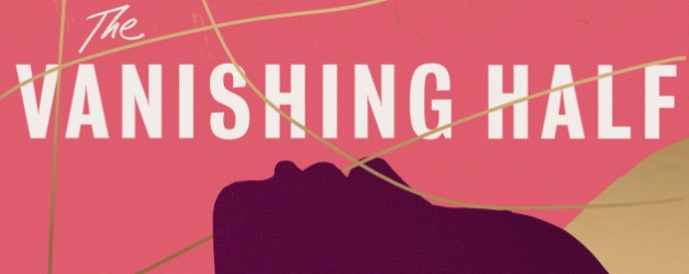The Vanishing Half romanının dizi uyarlamasının adresi HBO oldu! The Vanishing Half konusu