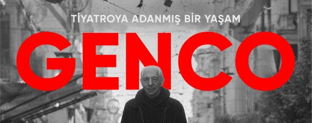 Türk tiyatrosunun dev ismi Genco Erkal'ın belgeseli “Genco” Netflix’e geliyor!