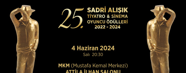 25. Sadri Alışık Tiyatro & Sinema Oyuncu Ödülleri adayları açıklandı