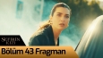 Sefirin Kızı 43. Bölüm Fragman
