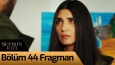 Sefirin Kızı 44. Bölüm Fragman