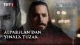Alparslan: Büyük Selçuklu 39. Bölüm - Alparslan'dan Yınal'a Tuzak