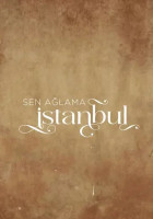 Sen Ağlama İstanbul