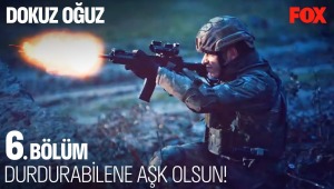 Türk Askeri İntikamını Almadan Bırakmaz - Dokuz Oğuz 6. Bölüm (Final)