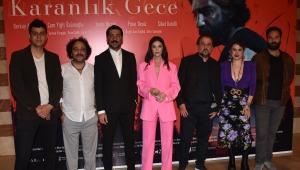 Özcan Alper’in ödüllü filmi ‘Karanlık Gece’nin galası dün gerçekleştirildi!