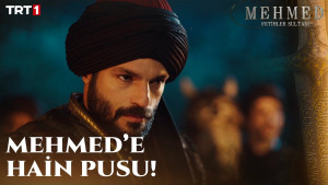 Mehmed: Fetihler Sultanı 6. Bölüm - Gülşah Hatun Tarafını Seçti!