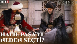Mehmed: Fetihler Sultanı 8. Bölüm - Sultan Mehmed, Çandarlı’yı Neden Sadrazam Yaptı?