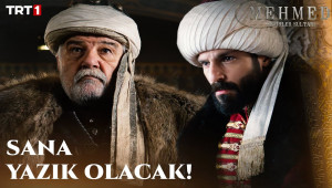 Mehmed: Fetihler Sultanı 10. Bölüm - “Töre aldığı canı bilmez, yaşattığı devleti bilir”
