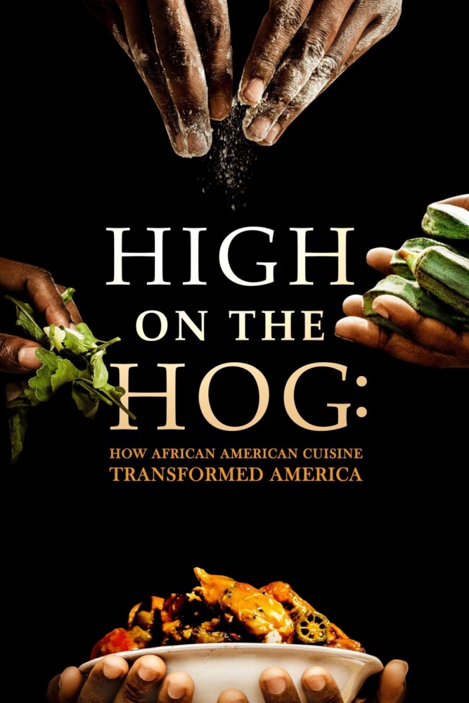 21-05/27/high-on-the-hog-how-african-american-cuisine-transformed-america-poster.jpg
