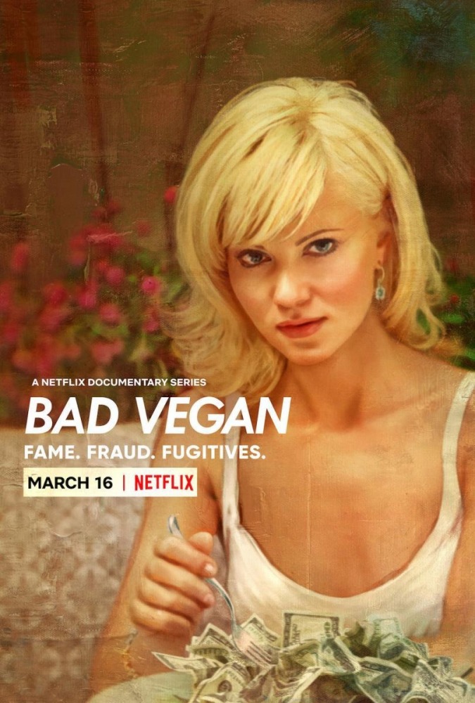 22-03/16/bad-vegan-fame-fraud-fugitives-poster.jpeg