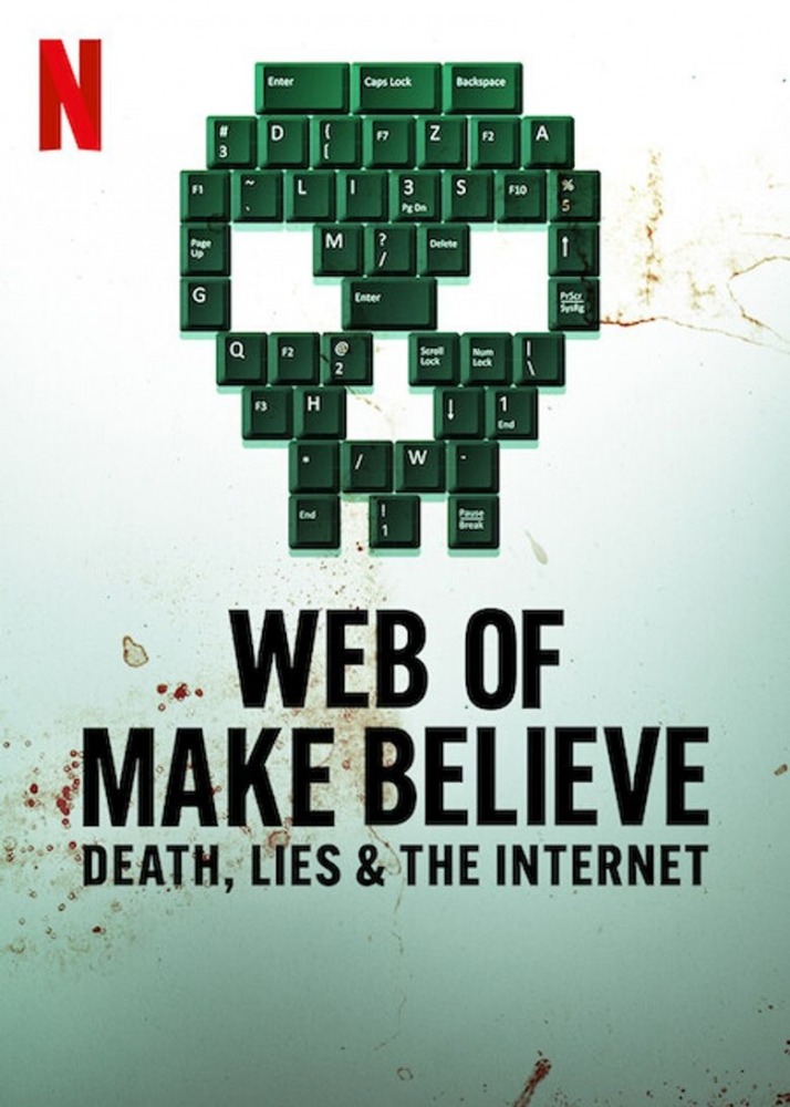 22-07/03/web-of-make-believe-death-lies-and-the-internet-poster.jpeg